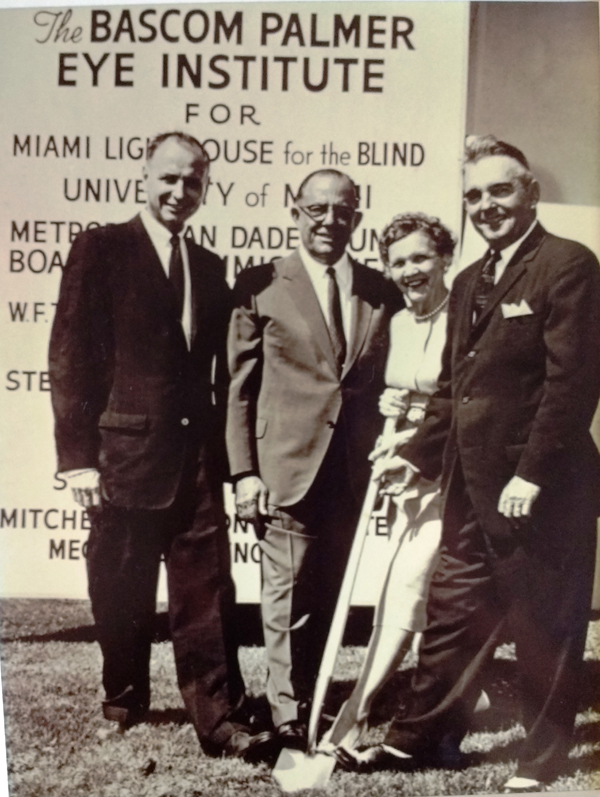 Bascom Palmer Eye Institute Groundbreaking March 6, 1961 Left to right: Dr. Kenneth Whitmer, former Chairman, Department of Ophthalmology, University of Miami; Maurice R. Harrison, Sr., Incoming Chair, Miami Lighthouse for the Blind; Mrs. Bascom Palmer; Keith Phillips, Sr., Past Chair, Miami Lighthouse for the Blind